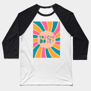 You Can Do It - Pink Retro Baseball T-Shirt